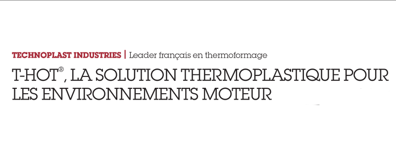 technoplast-industrie-actualite-t-hot-a-l-honneur